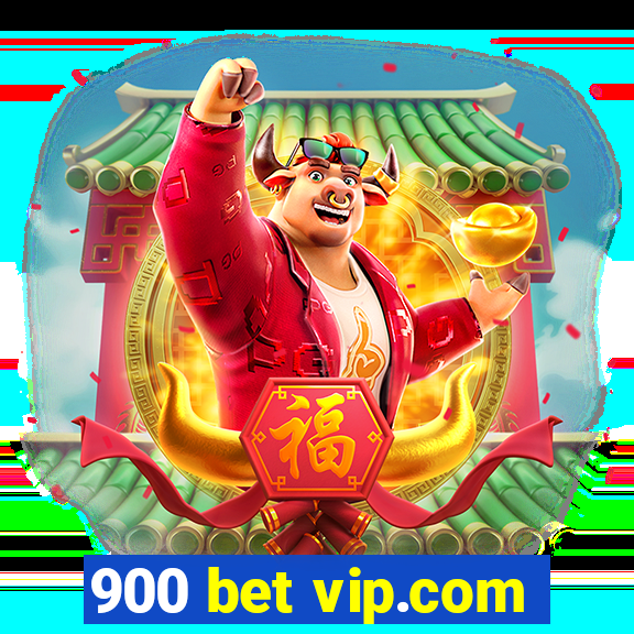 900 bet vip.com